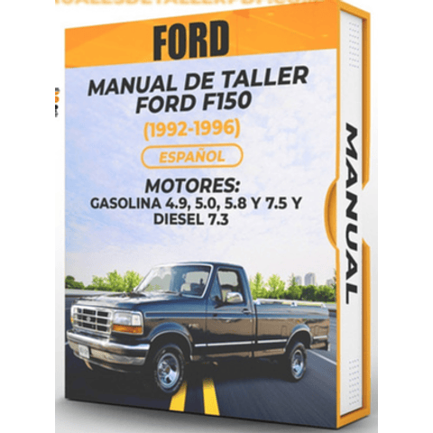 Manuale di officina Ford F150 (1992, 1993, 1994, 1995, 1996) BENZINA 4.9, 5.0, 5.8 e 7.5 e DIESEL 7.3 PDF