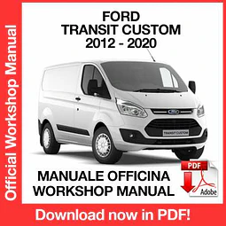Manuale Officina Ford Transit Custom (2012-2013-2014-2015-2016-2017-2018-2019-2020) (EN)