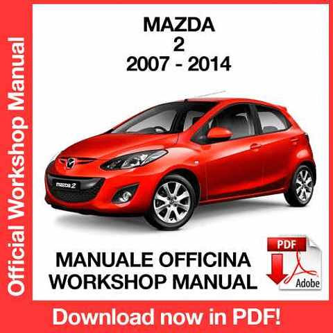 Manuale Officina Mazda 2 (2007-2008-2009-2010-2011-2012-2013-2014) (EN)