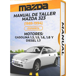 Manuale di officina Mazda 323 (1989-1994) 1.3, 1.5, 1.6, 1.8 E DIESEL 1.7