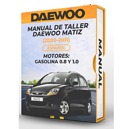 Manuale di officina Daewoo Matiz (2000, 2001, 2002, 2003, 2004, 2005, 2006, 2007, 2008, 2009, 2010, 2011)
