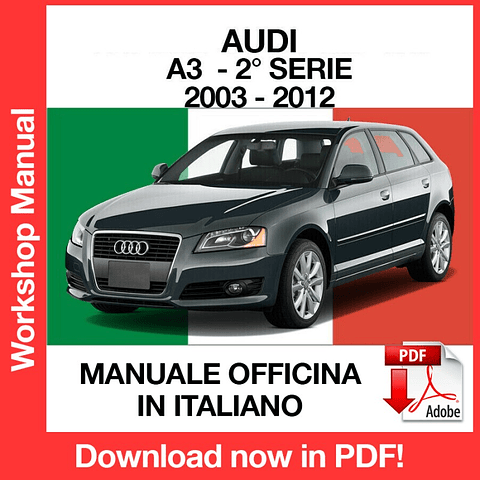 MANUALE OFFICINA AUDI A3 (2003-2004-2005-2006-2007-2008-2009-2010-2011-2012) (ITA)