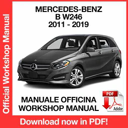 Manuale Officina Mercedes-Benz B W246 (2011-2012-2013-2014-2015-2016-2017-2018-2019) (EN)