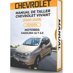 Manuale d'officina Chevrolet Vivant (MOTORI 2000, 2001, 2002, 2003, 2004, 2005, 2006, 2007, 2008: BENZINA 1.6 e 2.0)