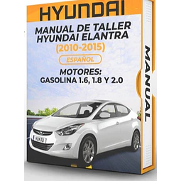 Manuale d'officina Hyundai Elantra (MOTORI 2010, 2011, 2012, 2013, 2014, 2015: BENZINA 1.6, 1.8 E 2.0)