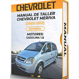 Manuale di officina Chevrolet Meriva (2002, 2003, 2004, 2005, 2006, 2007, 2008, 2009, 2010, 2011, 2012)PDF