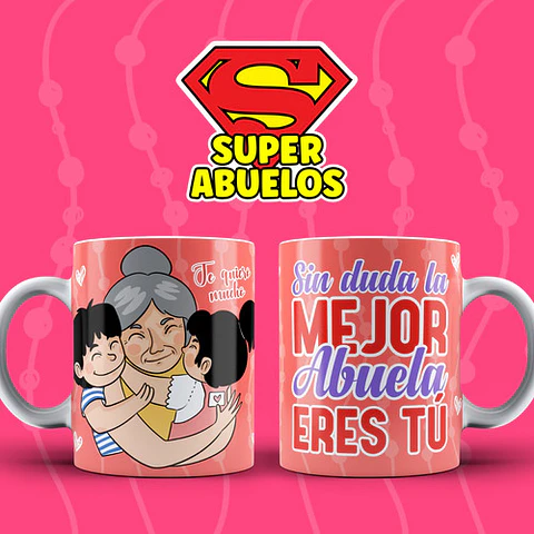Plantillas Diseños Super Abuelos Sublimar Tazas Sublimacion