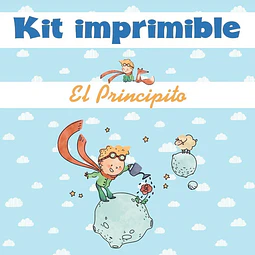 Kit Cumpleaños El Principito Imprimible Editable 