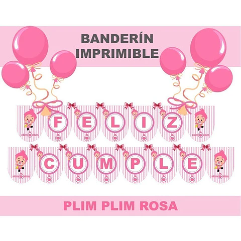 Banderín Imprimible Plim Plim Rosa Editable +  