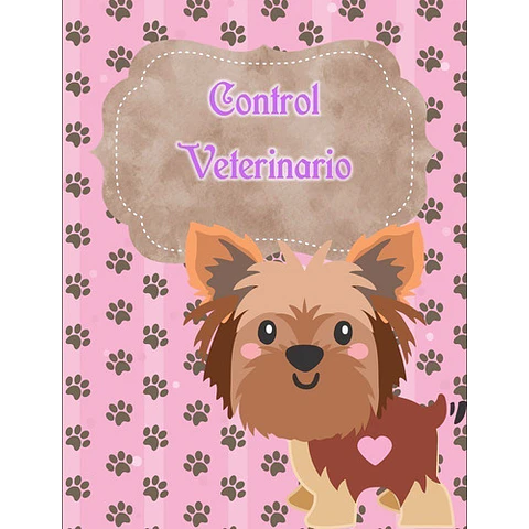 Kit Imprimible 5 Libretas Control Veterinario Mascotas / Ppt