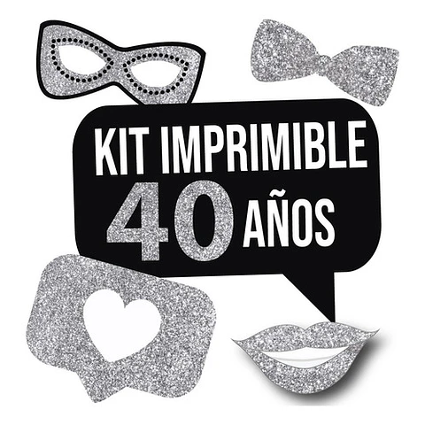 Imprimible Photo Props Cartelito 40 Años Cumpleaños Glitter