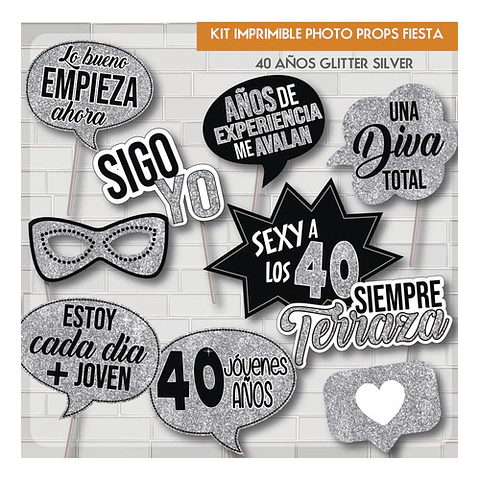 Imprimible Photo Props Cartelito 40 Años Cumpleaños Glitter