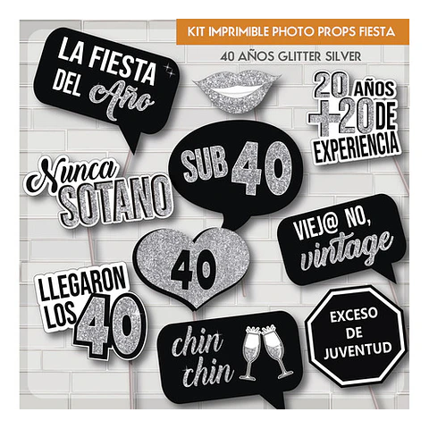 Imprimible Photo Props Cartelito 40 Años Cumpleaños Glitter