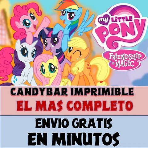 Kit Imprimible Candy Bar Mi Pequeño Pony El Mas Completo