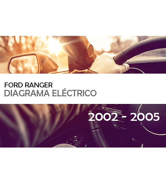 Diagrama Eléctrico Ford Ranger ( 2002 - 2005 ) Español