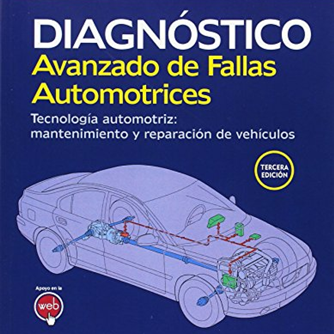 Diagnóstico Avanzado de Fallas Automotrices. Tecnología Automotriz 1