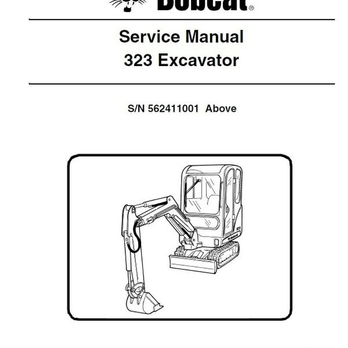 Manual de Reparación del Servicio - Bobcat 323 ( S/N N 562411001 y Superior ) 1