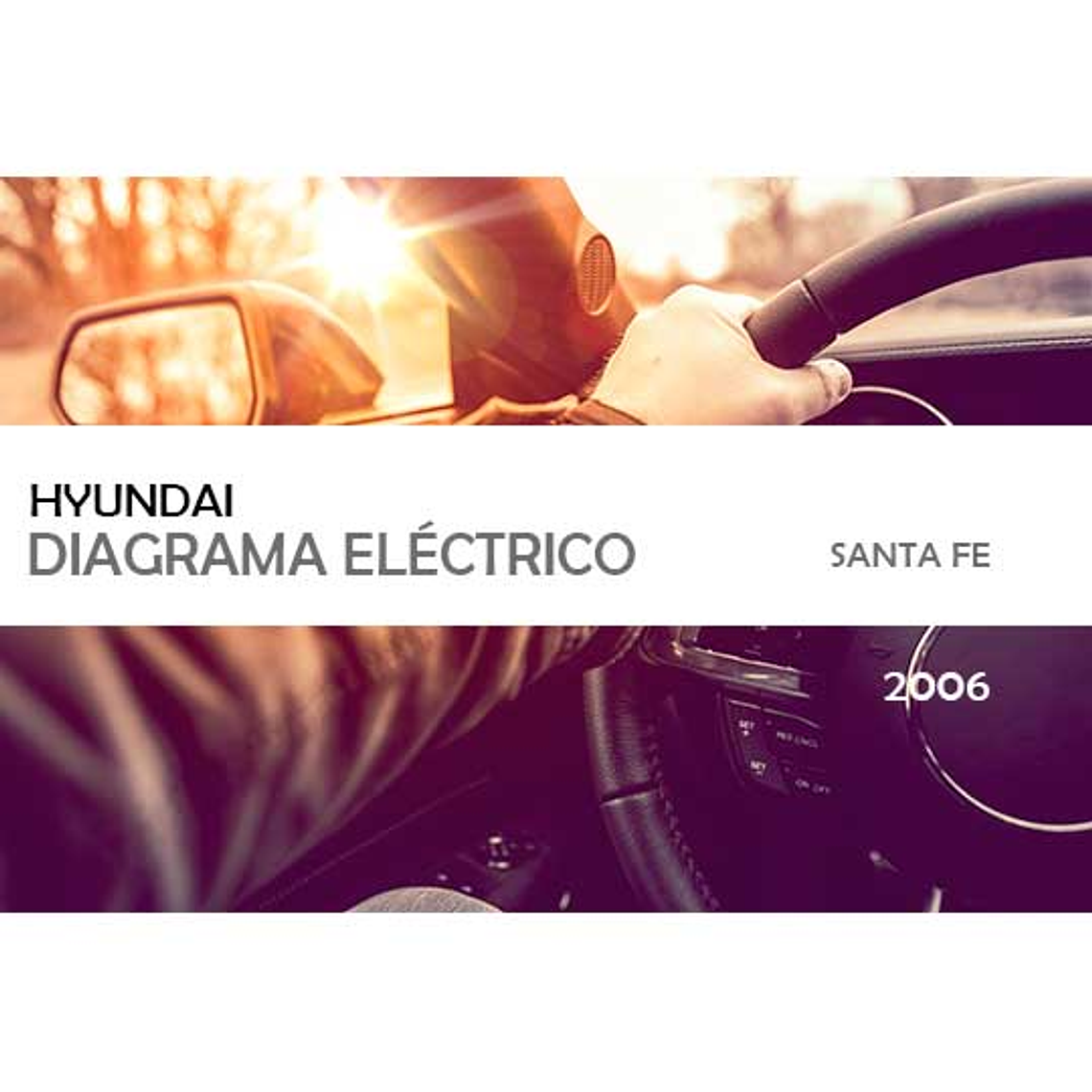 Diagrama De Cableado Eléctrico De Hyundai Santa Fe ( 2006 ) 1