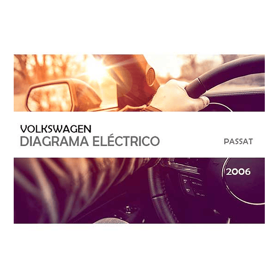 Diagramas eléctricos Volkswagen Passat ( 2006 )