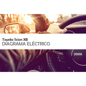 Diagrama Eléctrico Toyota Scion XB ( 2006 ) inglés