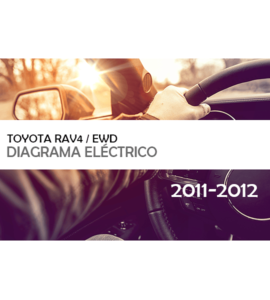 Diagramas eléctricos Toyota Rav4 ( 2011 - 2012 ) inglés