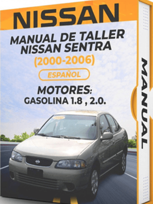 Manual de Taller Nissan Sentra (2000-2006) Español Diagramas Eléctricos