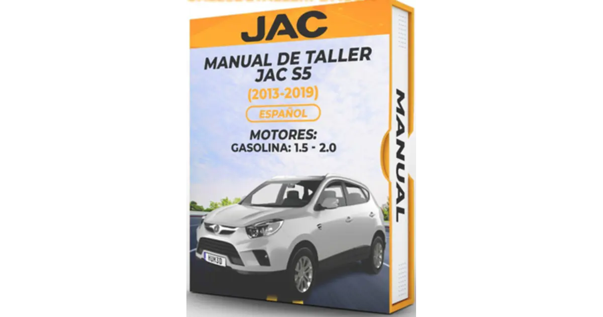 Manual de Taller Jac S5 (2013-2019) Español Diagramas Elé...