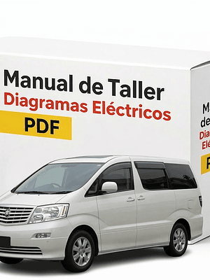 Manual de taller Toyota Alphard 2002 - 2003-2004-2005-2006-2007-2008 Manual taller Diagramas Eléctricos
