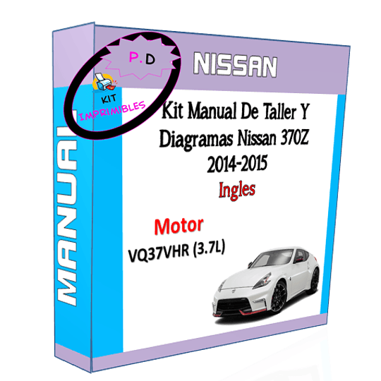 Manual De Taller Y Diagramas Nissan 370z 2014-2015