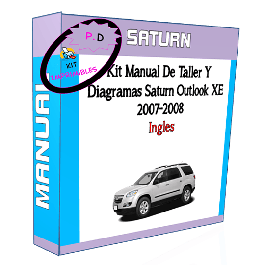 Manual De Taller Y Diagramas Saturn Outlook Xe 2007-2008