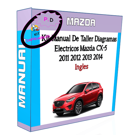 Manual Taller Diagramas Electricos Mazda Cx-5 2011 2012-2014