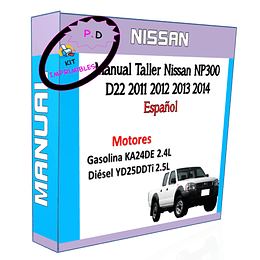 Manual Taller Nissan NP300 D22 2011 2012 2013 2014 Español