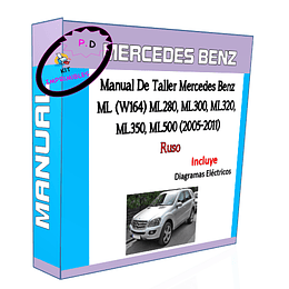 Manual De Taller Mercedes Benz ML (W164) ML280, ML300, ML320, ML350, ML500 (2005-2011) 