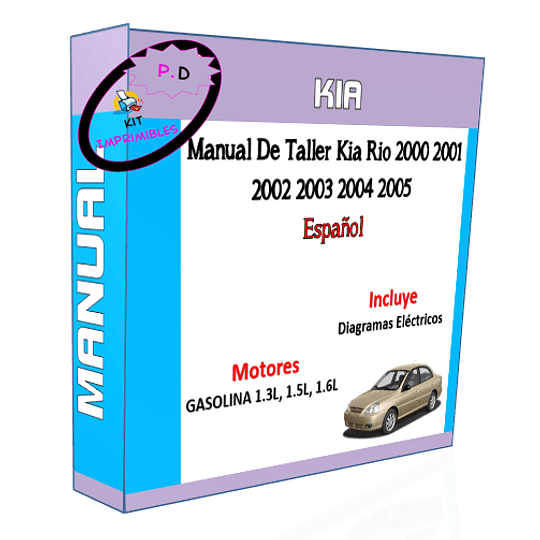 Manual De Taller Kia Rio 2000 2001 2002 2003 2004 2005 Esp.