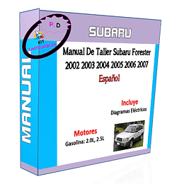 Manual Taller Subaru Forester 2002 2003 2004 2005 2006 2007