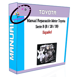 Manual Reparación Motor Toyota Serie B (B / 2B / 3B) Español