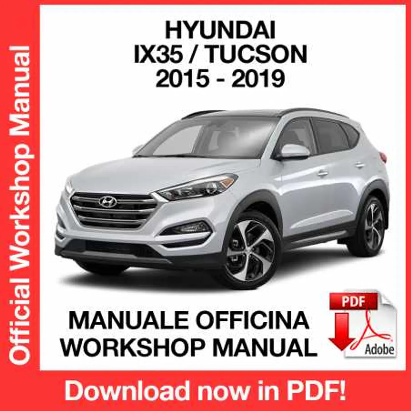 Manuale Officina Hyundai IX35 Tucson (2015-2016-2017-2018-2019) (EN) 1