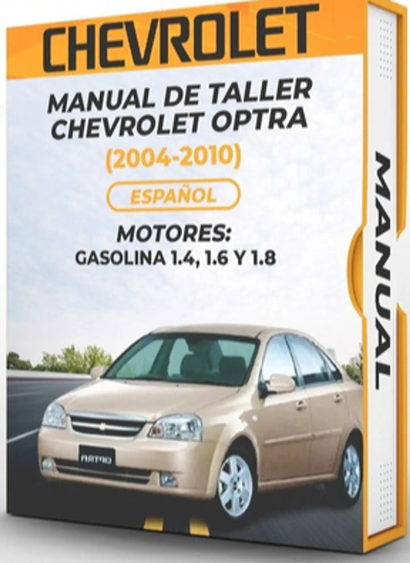 Manuale di officina Chevrolet Optra (MOTORI 2004, 2005, 2006, 2007, 2008, 2009, 2010: BENZINA 1.4, 1.6 E 1.8) 1