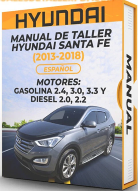 Manuale d'officina Hyundai Santa Fe (2013, 2014, 2015, 2016, 2017, 2018) BENZINA 2.4, 3.0, 3.3 E DIESEL 2.0, 2.2 PDF