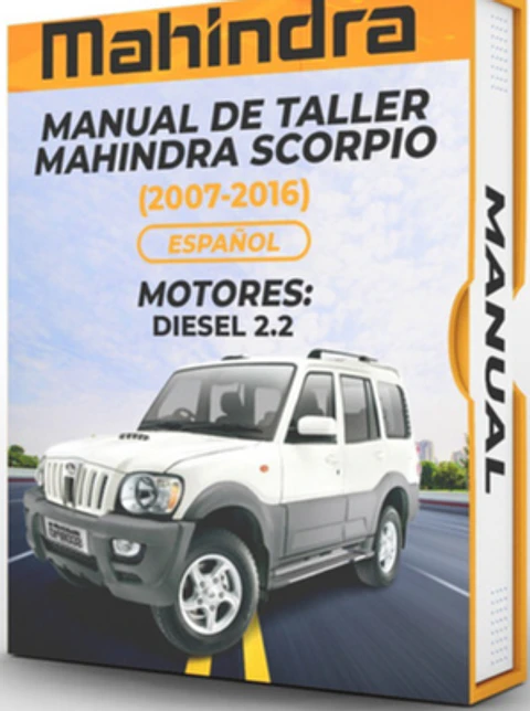 Manuale di officina Mahindra Scorpio (MOTORI 2007, 2008, 2009, 2010, 2011, 2012, 2013, 2014, 2015, 2016: DIESEL 2.2)