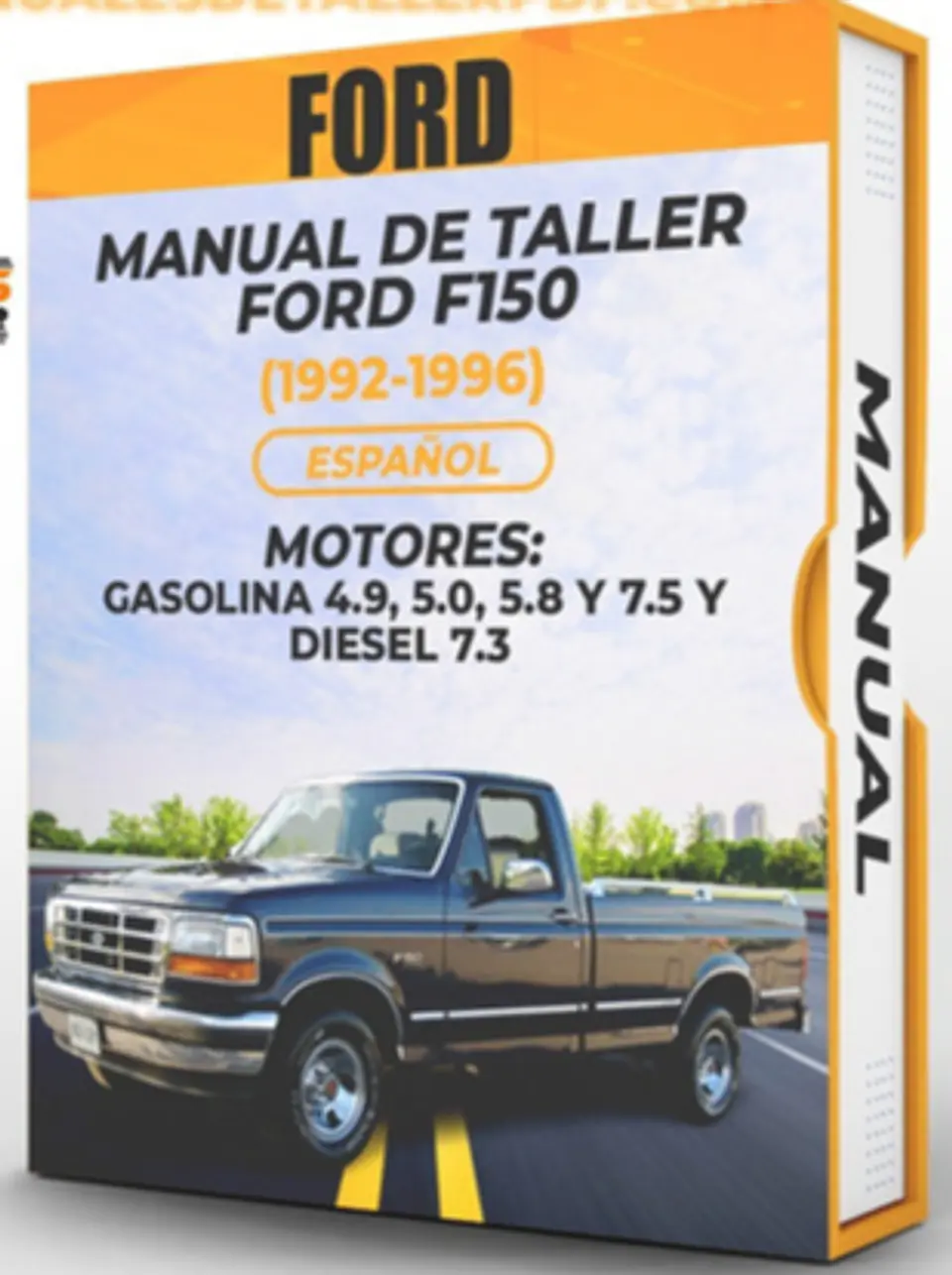 Manuale di officina Ford F150 (1992, 1993, 1994, 1995, 1996) BENZINA 4.9, 5.0, 5.8 e 7.5 e DIESEL 7.3 PDF 1