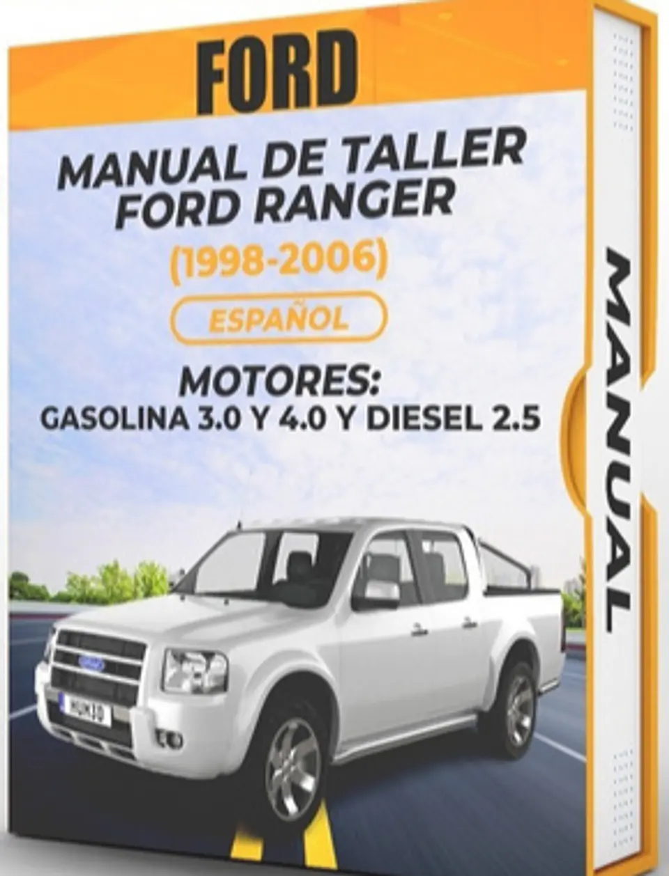 Manuale di officina Ford Ranger (1998-2006) 3.0 E 4.0 E GASO 2.5 1