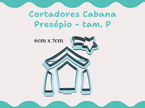 Cortadores Cabana Presépio - vários tamanhos