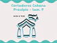 Cortadores Cabana Presépio - vários tamanhos - Thumbnail 1