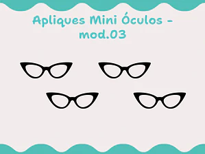 Apliques Mini óculos - mod. 03 cat-eye