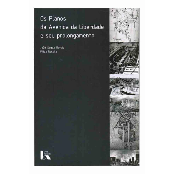 Os planos da Avenida da Liberdade e seu prolongamento