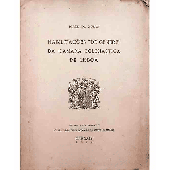 Jorge de Moser Habilitações de Genere da Câmara Eclesiástica de Lisboa