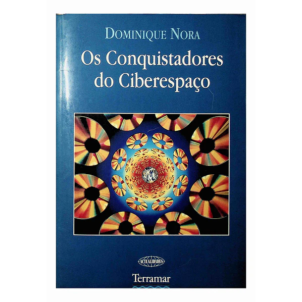 Os Conquistadores do Ciberspaço