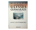 Biografia Ulysses Guimarães