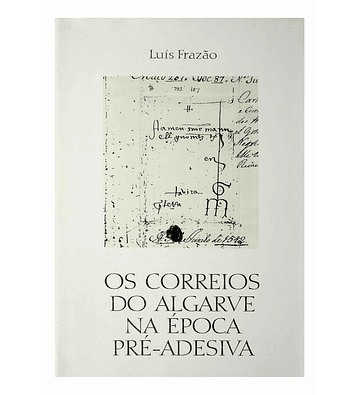 Os correios do Algarve na época Pré-Adesiva